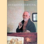 Hermanus Berserik *GESIGNEERD* door John Sillevis