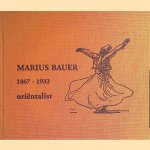 Marius Bauer 1867-1932: oriëntalist
Paul Ankum e.a.
€ 8,00