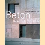 Beton in architectuur = Le béton dans l'architecture = Concrete in architecture door Florian Seidel