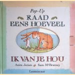 Raad eens hoeveel ik van je hou door Anita Jeram e.a.