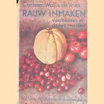 Receptenboek voor rauw inmaken van bessen en andere vruchten
Ellen Carlsen e.a.
€ 8,00