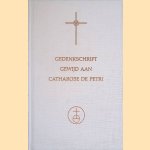 Gedenkschrift gewijd aan de grootmeesteres van de geestesschool van het Gouden Rozenkruis: Catharose de Petri door Catharose de Petri