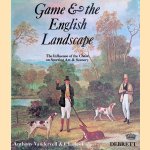 Game and the English Landscape *SIGNED*
Anthony Vandervell e.a.
€ 15,00