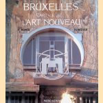 Bruxelles: capitale de l' Art Nouveau door Franco Borsi e.a.