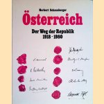 Österreich: der Weg Der Republik 1918-1980 door Norbert Schausberger