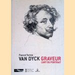 Van Dyck graveur: l'art du portrait door Pascal Torres