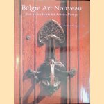 België Art Nouveau: van Victor Horta tot Antoine Pompe door Pierre Loze e.a.