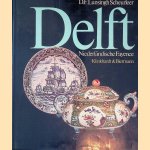 Delft: Niederländische Fayence door Daniel F. Lunsingh Scheurleer