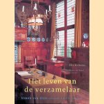 Het leven van de verzamelaar: Simon van Gijn: advocaat, bankier, koopman door Ella Reitsma