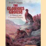 The Glorious Grouse: the Natural and Unnatural History
Brian P. Martin
€ 10,00