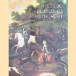 Het Loo, de Oranjes en de jacht door Louise van Everdingen