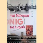 Van Molenaar tot A-merk 125 jaar
diverse auteurs
€ 10,00