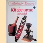 Collecting for Tomorrow: Kitchenware door Jo Marshall