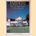 Fazendas: solares da Região Cafeeira do Brasil Imperial door Fernando Tasso Fragoso Pires