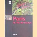 Paris et l'Ile-de-France door Hervé Blumenfeld e.a.