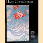 Hans Christiansen: Leben und Werk eines Jugendstil-Künstlers. Teil I: Einführung und Werkanalyse door Margret Zimmermann-Degen