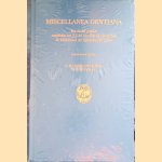 Miscellanea Gentiana. Een bundel opstellen aangeboden J.J.M. van Gent bij zijn afscheid als bibliothecaris der Rijksuniversiteit Leiden door C. Berkvens-Stevelinck e.a.