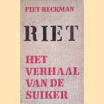 Riet: het verhaal van de suiker
Piet Reckman
€ 8,00