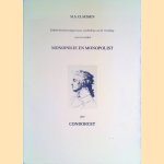 Enkele beschouwingen naar aanleiding van de vertaling van het artikel Monopolie en monopolist door Condorcet
M.S. Claessen
€ 12,50