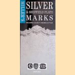 Miller's: Silver & Sheffield Plate Marks, including a guide to makers & styles door John Bly