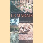 Le Marais: evolution d'un paysage urbain - promenades d'architecture et d'histoire door Danielle Chadych