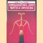 Corkscrews and Bottle Openers door Evan Perry