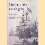 Nederlandsch Historisch Scheepvaart Museum: Provisional Catalogue of Exhibits with Descriptive Notes door Various