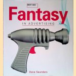 Best Ads: Fantasy in Advertising door Dave Saunders