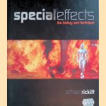 Special effects: the history and technique door Richard Rickitt