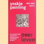 Overleven 1942-1943 deel 2: De lotgevallen van zeven Nederlandse Mariniers in WO II *GESIGNEERD* door Ynskje Penning