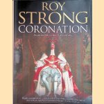 Coronation: from the 8th to the 21st Century door Roy Strong