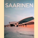 Eero Saarinen 1910-1961: een functioneel expressionist door Pierluigi Serraino