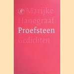 Proefsteen: gedichten door Marijke Hanegraaf