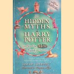 The Hidden Myths In Harry Potter: Spellbinding Map And Book Of Secrets door David Colbert