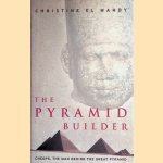 The Pyramid Builder: Cheops, the Pharaoh Behind the Great Pyramid
Christine El-Mahdy
€ 10,00