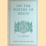 On The Poetry of Keats door E. C. Pettet