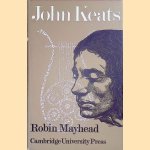 John Keats door Robin Mayhead