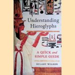 Understanding Hieroglyphs: A Quick and Simple Guide
Hilary Wilson
€ 9,00