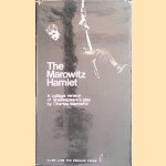 The Marowitz Hamlet: a collage version of Shakespeare's play door Charles Marowitz