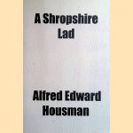 A Shropshire Lad door Alfred Edward Housman