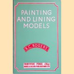 Painting and Lining Models door R.C. Rogers