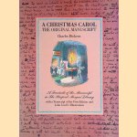 A Christmas Carol: The Original Manuscript door Charles Dickens