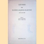 Lettres de Raden Adjeng Kartini: Java en 1900 door Louis Damais