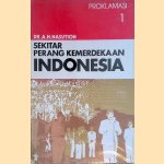 Sekitar perang kemerdekaan Indonesia 1: Proklamasi door Dr. A.H. Nasution