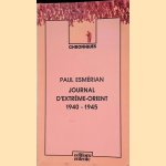 Journal d'Extrême-Orient : 1940-1945 door Paul Esmérian