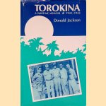 Torokina: A Wartime Memoir, 1941-1945 door Donald Dean Jackson