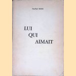 Lui qui aimait
Jean-Paul Sexos
€ 10,00