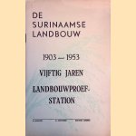 De Surinaamse landbouw 1903-1953: vijftig jaren landbouwproefstation
C.J.J. van Hall
€ 8,00