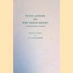 Dutch Authors on West Indian History. A Historiographical Selection door M.A.P. Meilink-Roelofsz