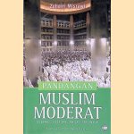 Pandangan muslim moderat: toleransi, terorisme, dan oase perdamaian door Prof.Dr. Nasaruddin Umar